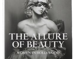 Books with Style The Allure of Beauty: Women In Hollywood