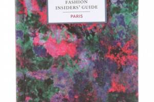 Books with Style Fashion Insider's Guide to Paris